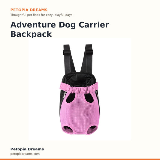 Adventure Dog Carrier Backpack | Petopia Dreams