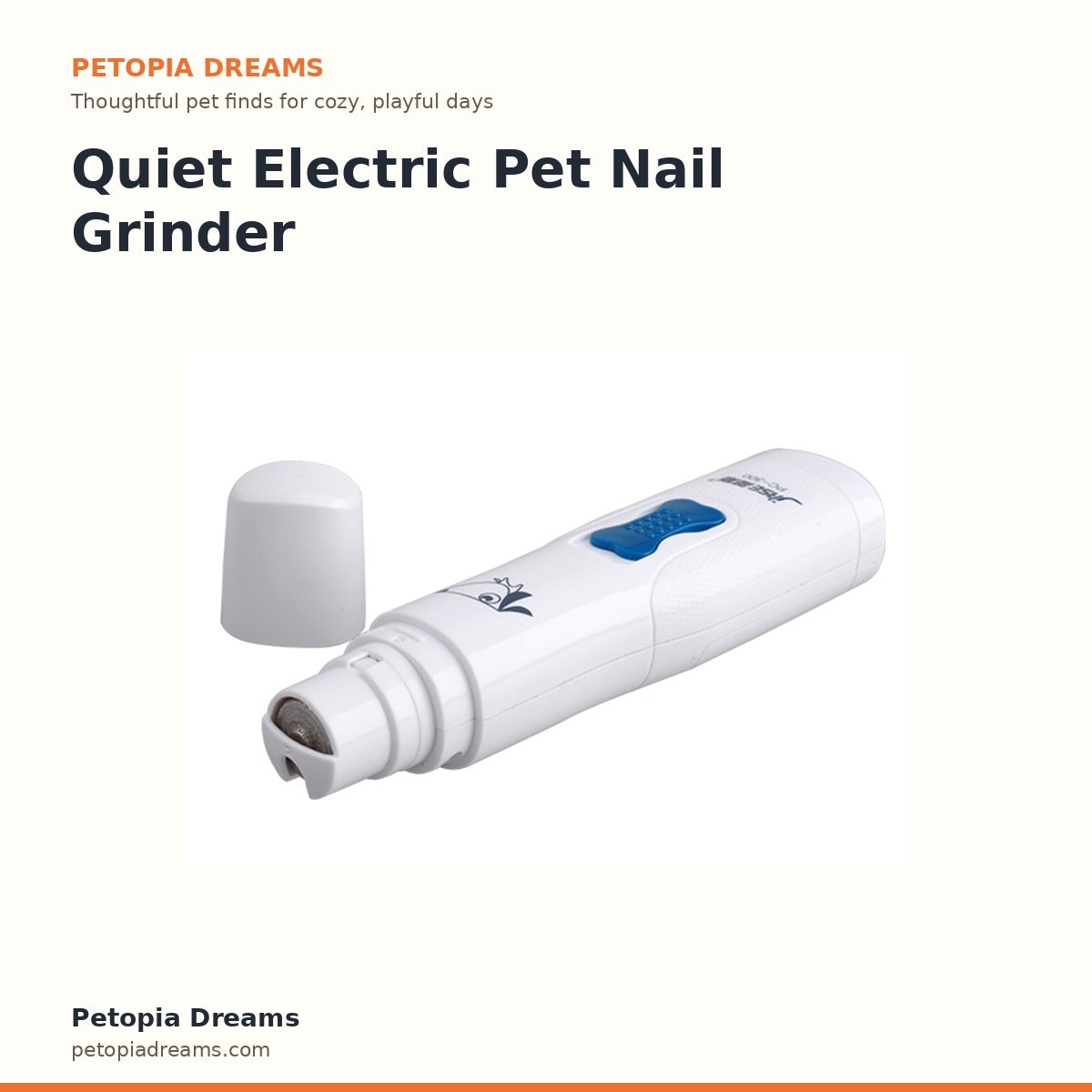 Quiet Electric Pet Nail Grinder | Petopia Dreams