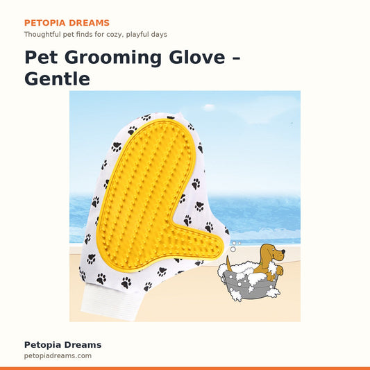 Pet Grooming Glove – Gentle Deshedding | Petopia Dreams