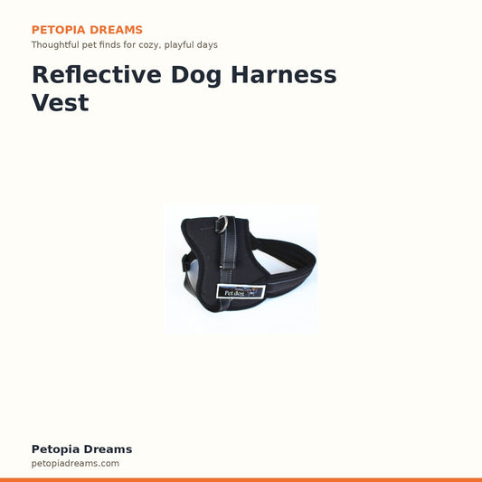 Reflective Dog Harness Vest | Petopia Dreams